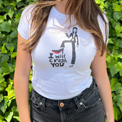 i will crush you baby tee